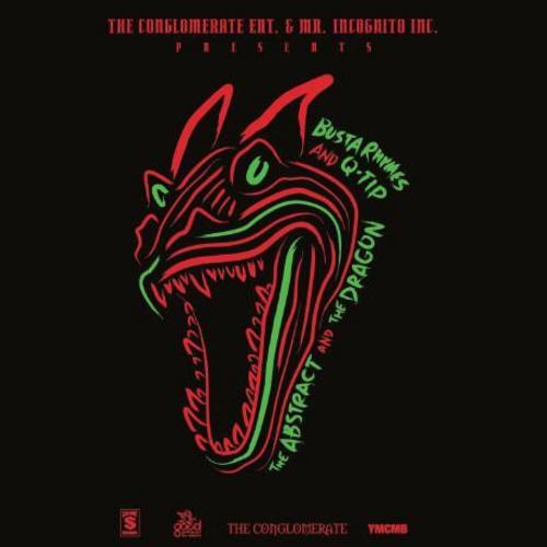 The Abstract And The Dragon - Busta Rhymes & Q-Tip