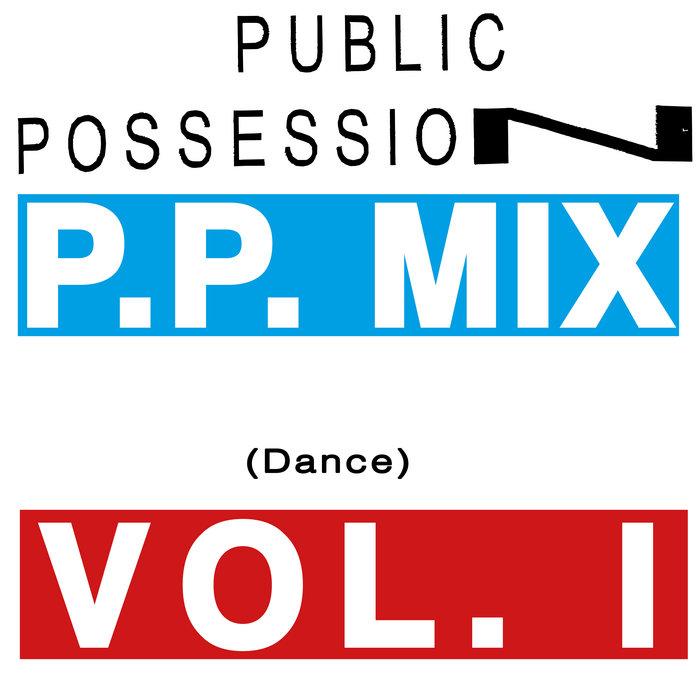 PP MIX VOL. I (DANCE) - Eden Burns, Christopher Tubbs