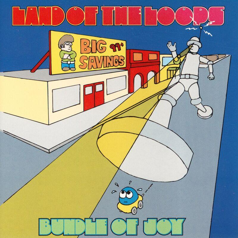Bundle Of Joy - Land Of The Loops