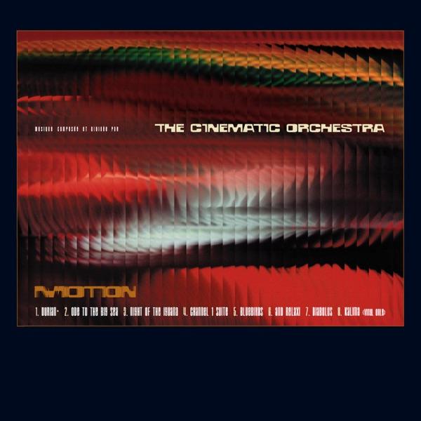 Channel 1 Suite / Ode To The Big Sea - The Cinematic Orchestra