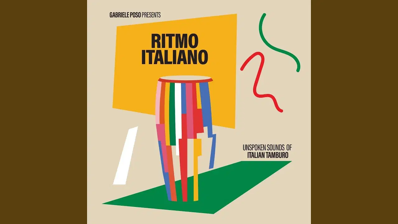 Gabriele Poso Presents Ritmo Italiano ‘Unspoken Sounds of Italian Tamburo’  - Naco 