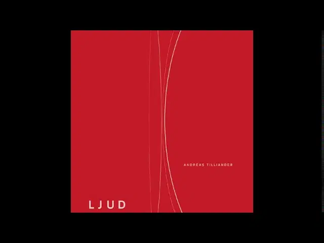 Ljud - Andreas Tilliander