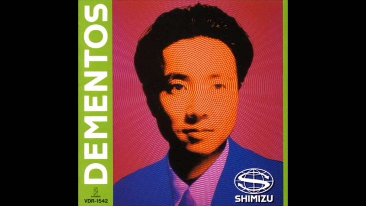 Dementos - 清水靖晃