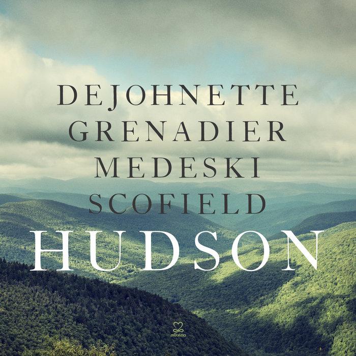 Hudson - Jack DeJohnette, Larry Grenadier, John Medeski & John Scofield