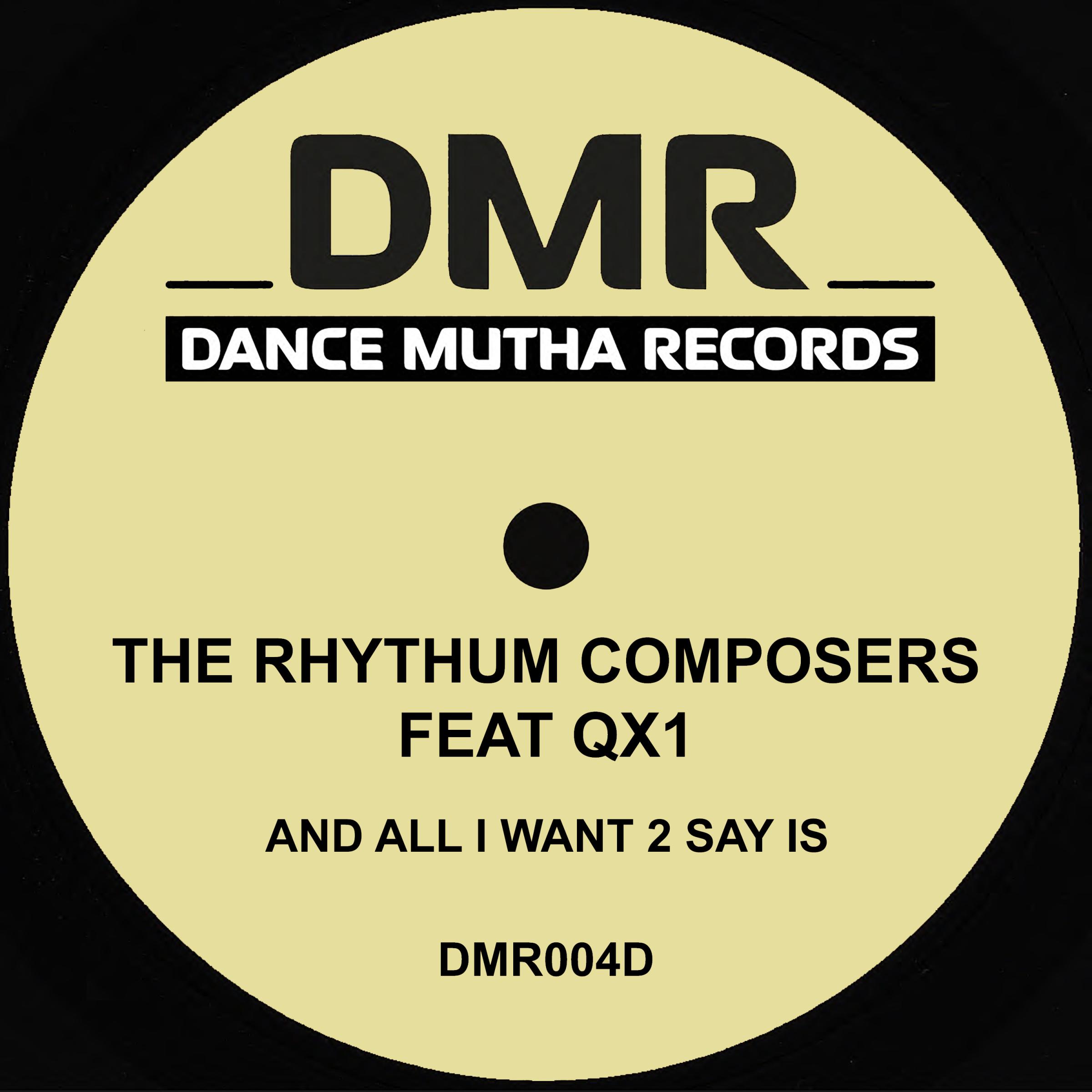And All I Want 2 Say Is - Rhythum Composers