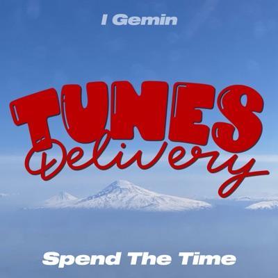 Spend The Time - I Gemin