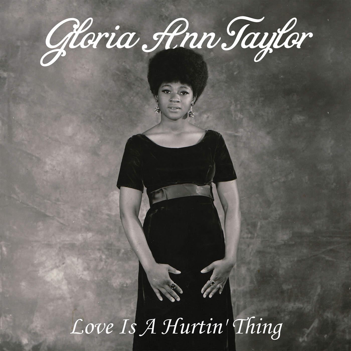 Love Is a Hurtin' Thing - Gloria Ann Taylor