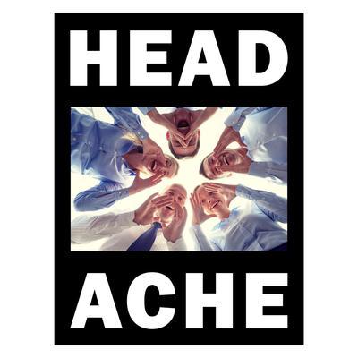 The Head Hurts but the Heart Knows the Truth - Headache