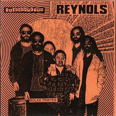 Bolas Tristes - Reynols