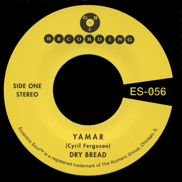 Yamar b/w Words to My Song - Dry Bread