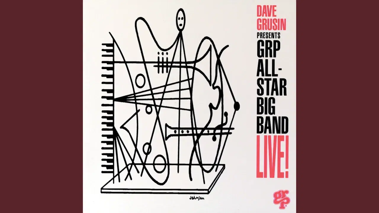 Dave Grusin Presents GRP All-Star Big Band Live! - GRP All-Star Big Band