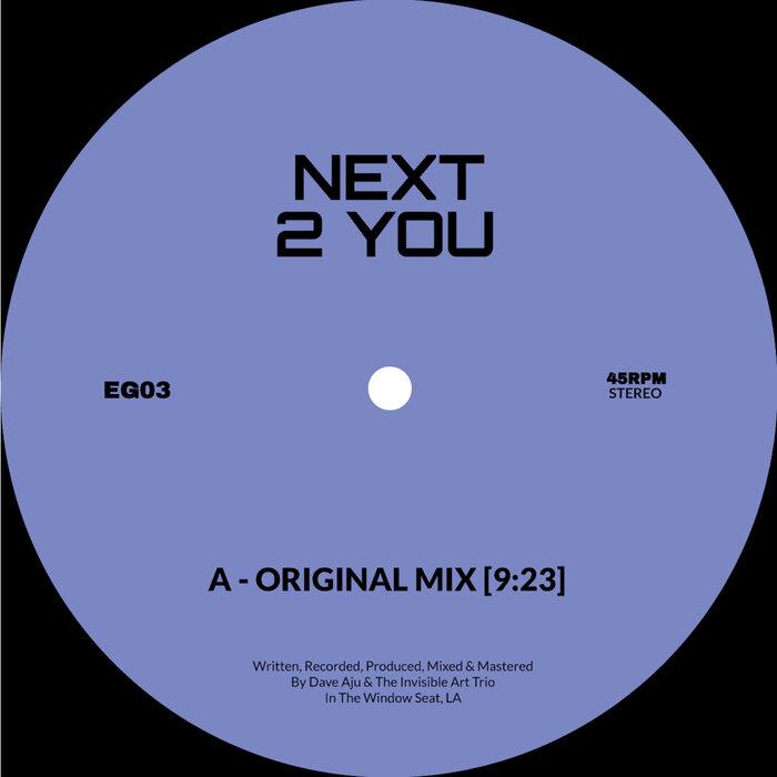 Next 2 You - Dave Aju/The Invisible Art Trio