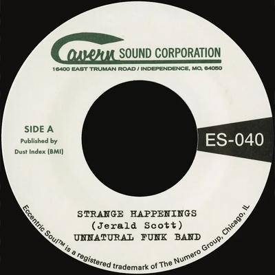 Strange Happenings b/w Living In The Past - Unnatural Funk Band