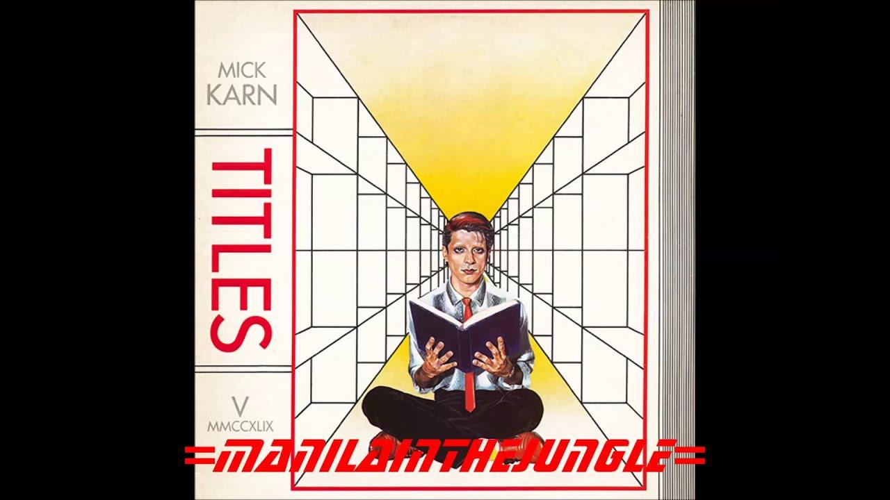 Titles - Mick Karn