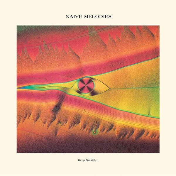 Naive Melodies - Deep Nalström
