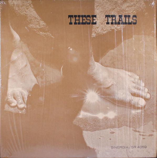 these trails [1973] - these trails