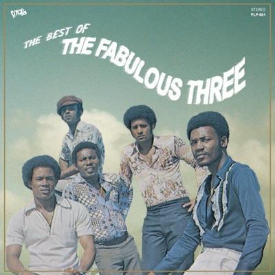 The Best Of The Fabulous Three - Fabulous Three