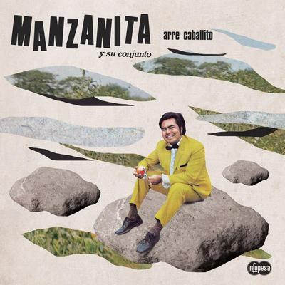 Arre Caballito - Manzanita y su Conjunto