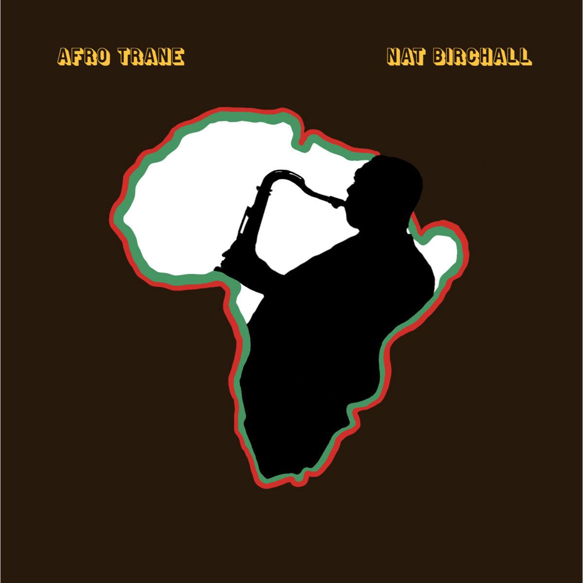 AFRO TRANE - nat birchall