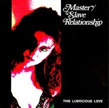 This Lubricious Love (1987) - Master/Slave Relationship