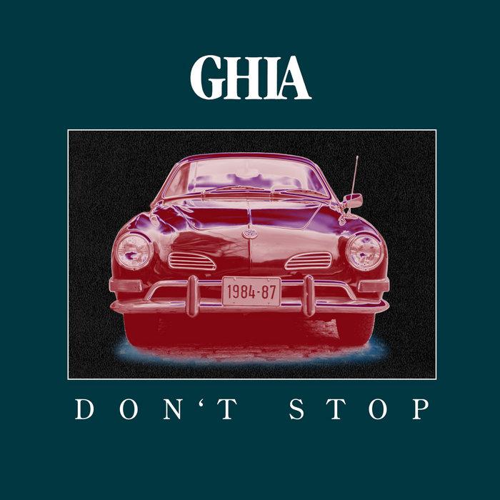 Don't Stop - Ghia