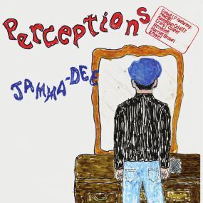 Perceptions - Jamma Dee