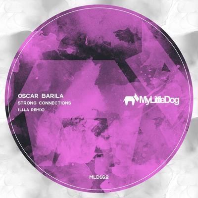 Strong Connections (Li.La Remix) - Oscar Barila