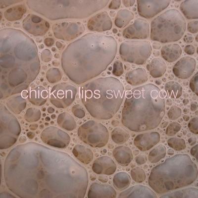  - Chicken Lips