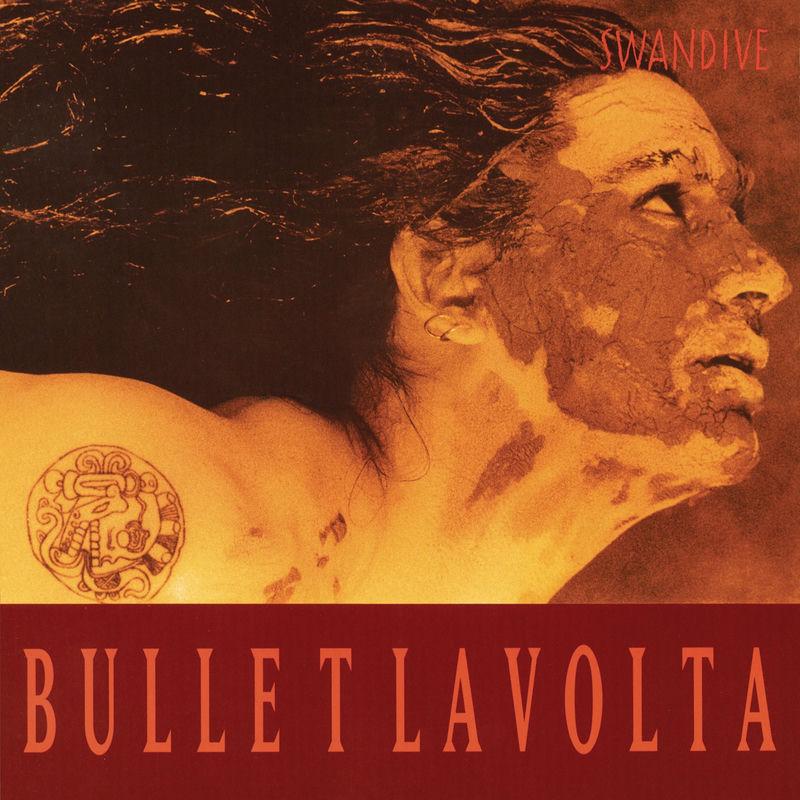 Swandive - Bullet Lavolta