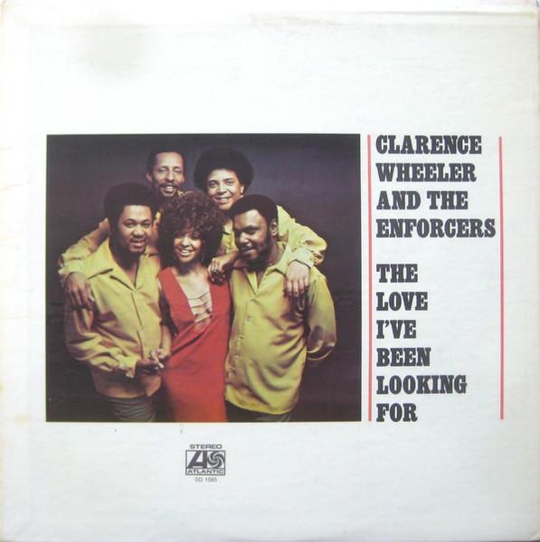  - Clarence Wheeler & the Enforcers