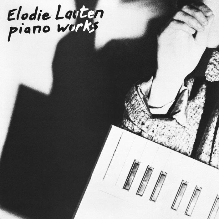 Piano Works Revisited - Elodie Lauten