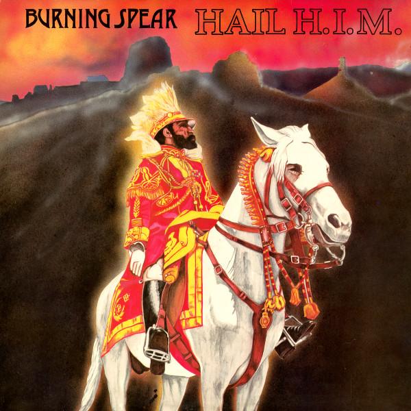 Hail H.I.M - Burning Spear