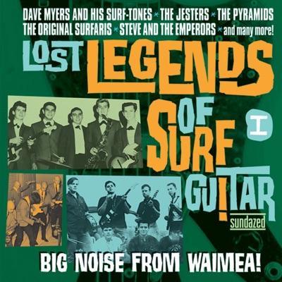 Lost Legends of Surf Guitar vol.1 (Big Noise From Waimea!) - Menn