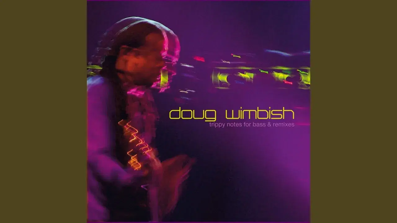 Trippy Notes For Bass & Remixes - Doug Wimbish
