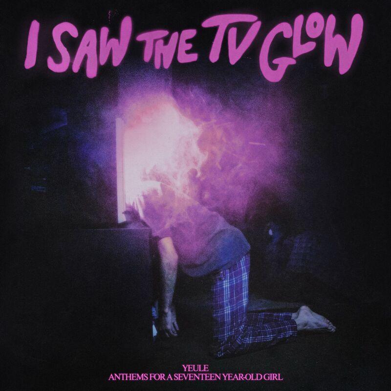 Anthems For A Seventeen Year-Old Girl (From "I Saw the TV Glow") - yeule