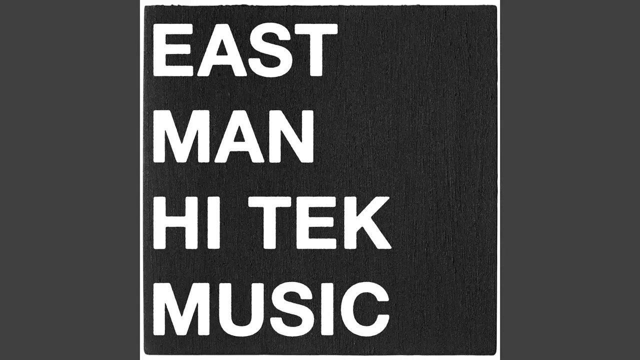 Hi Tek Music - East Man