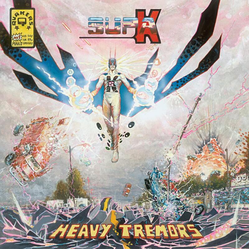 Supa K: Heavy Tremors - Quakers