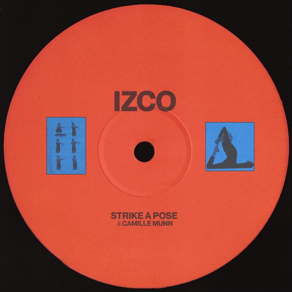 Strike A Pose - Izco (feat. Camille Munn) - IZCO