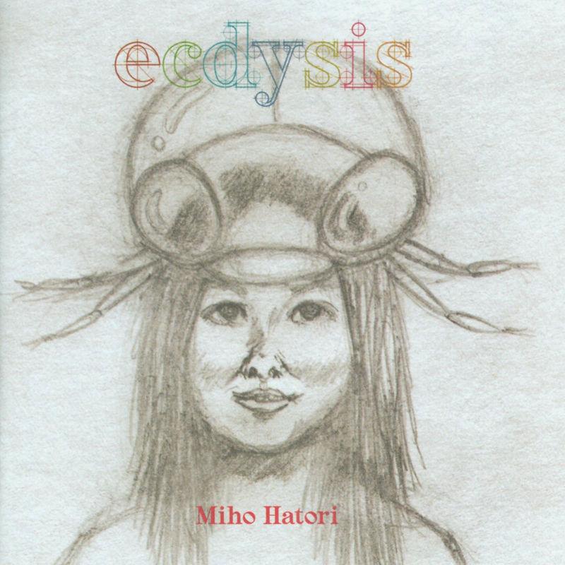 Ecdysis - Miho Hatori