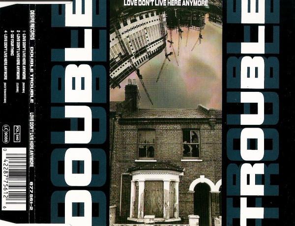 Love Don't Live Here Anymore - Double Trouble