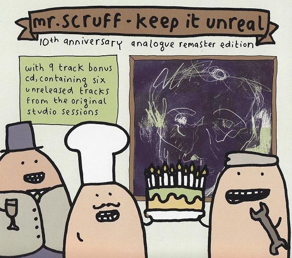 Keep It Unreal - Mr. Scruff