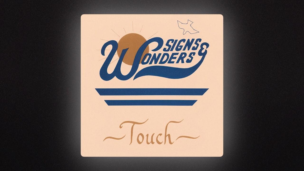 Touch - Signs and Wonders