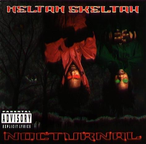  - Heltah Skeltah