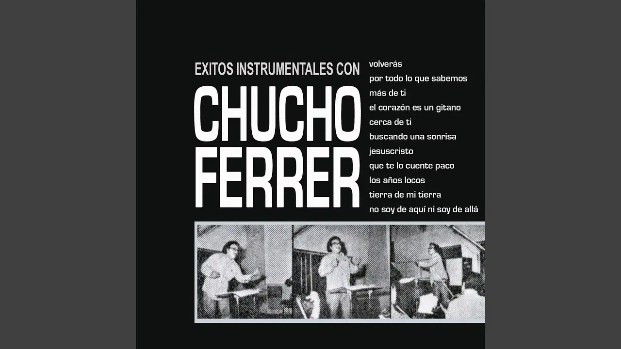  - Chucho Ferrer
