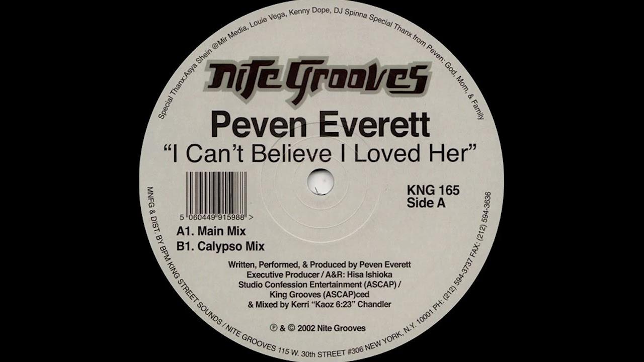 I Can't Believe I Loved Her - EP - Peven Everett