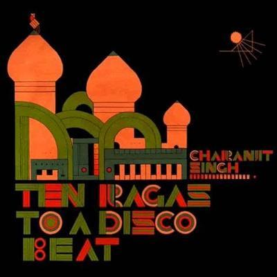 Synthesizing: Ten Ragas To A Disco Beat - Charanjit Singh