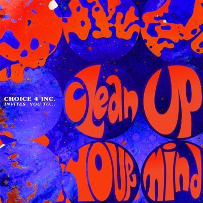 Clean Up Your Mind - Choice 4