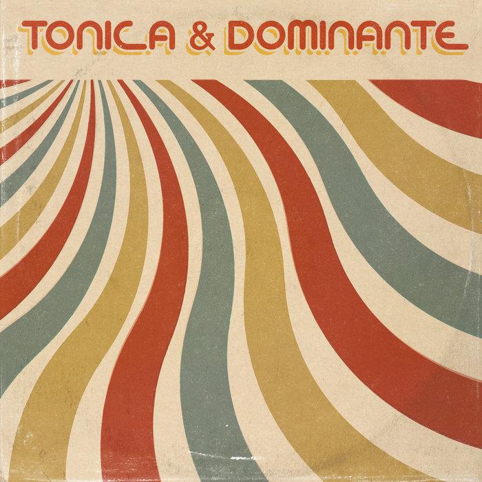  - Tonica & Dominante