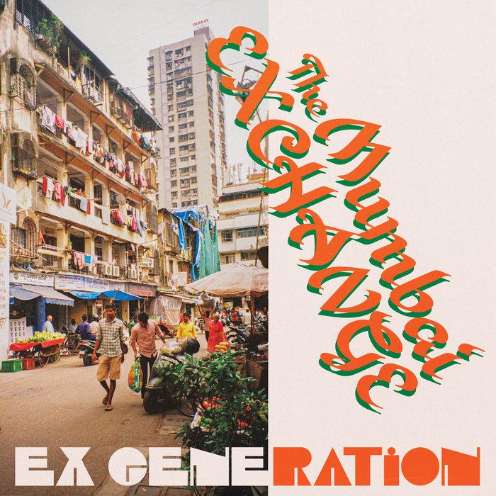 The Mumbai Exchange - EX GENERATION
