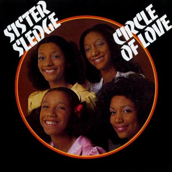 Circle of Love - Sister Sledge
